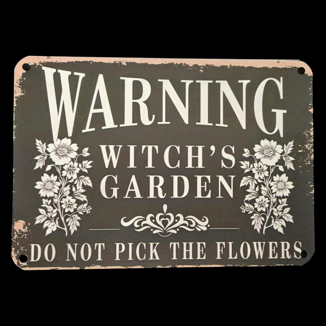 Witch's Garden Warning Sign "Do Not Pick The Flowers" Vintage Gothic Floral Aluminium Metal Plaque
