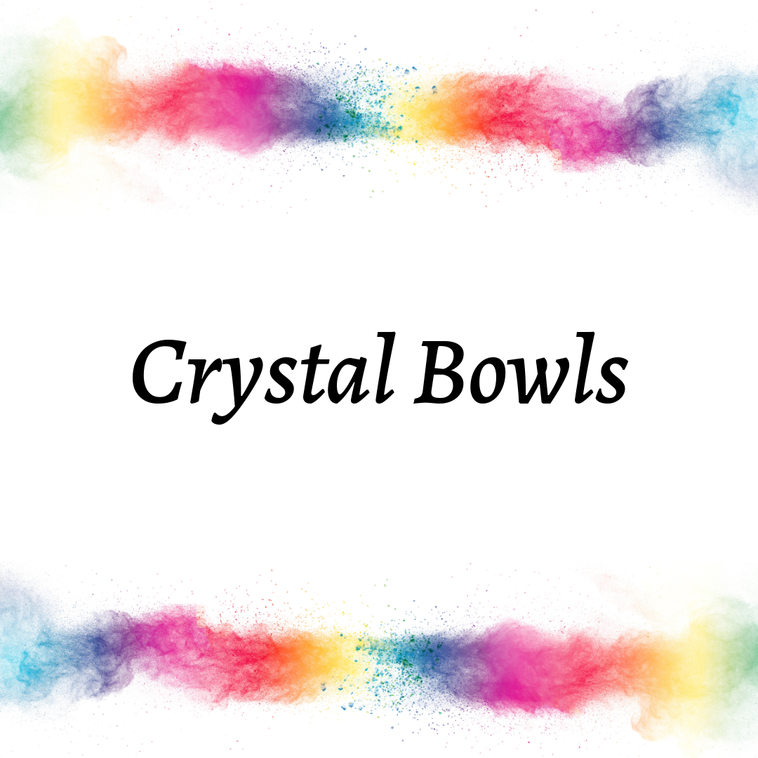 Crystal Bowls