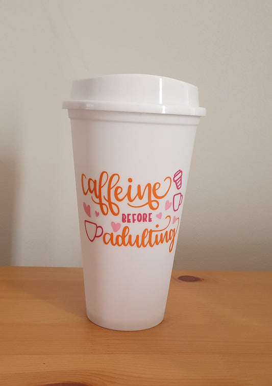 Caffeine before adulting 473ml coffee cup with drinking lid