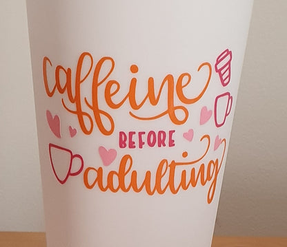 Caffeine before adulting 473ml coffee cup with drinking lid