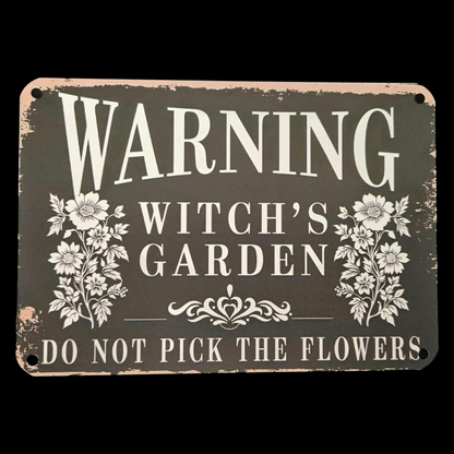 Witch's Garden Warning Sign "Do Not Pick The Flowers" Vintage Gothic Floral Aluminium Metal Plaque
