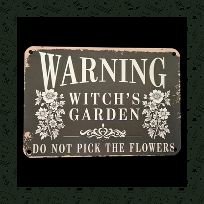Witch's Garden Warning Sign "Do Not Pick The Flowers" Vintage Gothic Floral Aluminium Metal Plaque