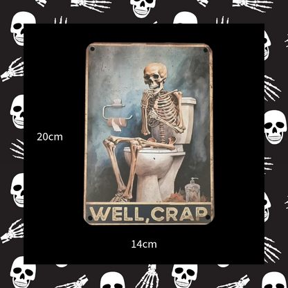 Toilet Humour Skeleton Aluminium Metal Sign Wall Plaque - humorous mural for toilet and bathroom